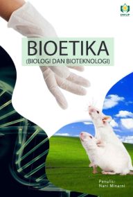 Bioetika Biologi dan Bioteknologi